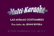Jenni Rivera - Las mismas costumbres (Karaoke)