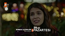 Kırgın Çiçekler 102.Bölüm Fragmanı