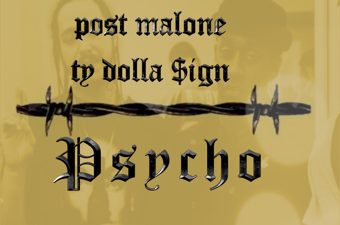 [NEW] Post Malone - PSYCHO ft Ty Dolla $ign - Type beat Instrumental (beerbongsandbentleys) NEW