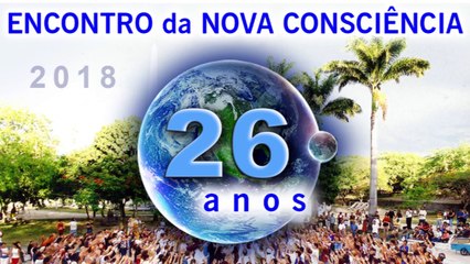 Encontro da Nova Consciência 2018 (english subtitled)