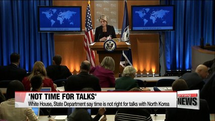 White House says now is not right time for talks with North Korea