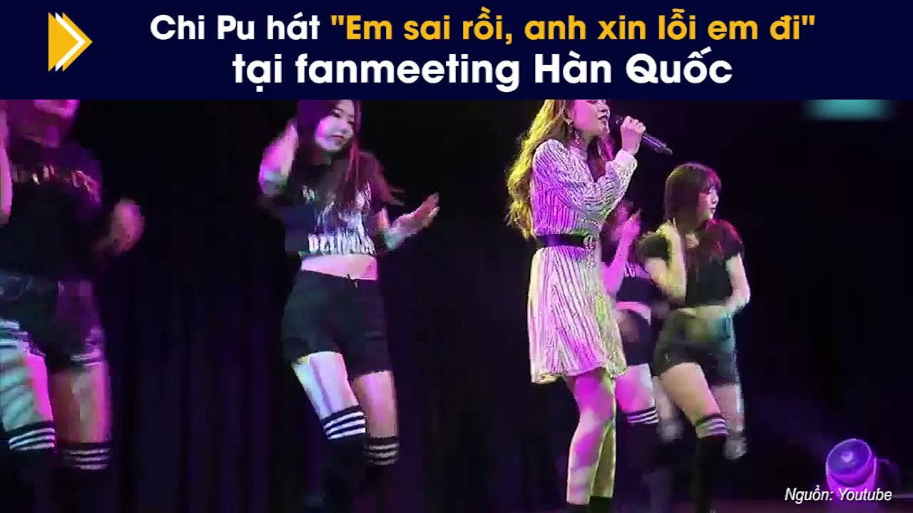 Chi Pu hát "Em sai rồi, anh xin lỗi em đi" tại fanmeeting Hàn Quốc