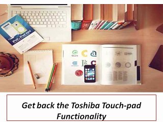 Get back the Toshiba Touch-pad Functionality