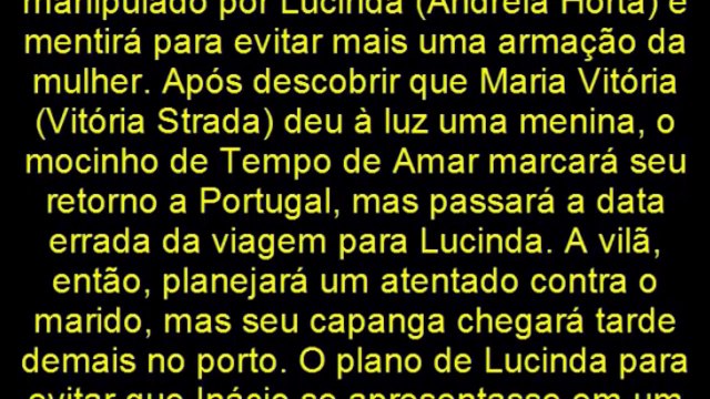 Inácio ENGANA Lucinda ESCAPA de TIRO e VAI ATRÁS dá FILHA NOVELA TEMPO DE AMAR das SEIS