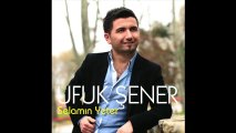Ufuk Şener - Kaşın Kara İken (Official Audio)
