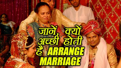 Arrange Marriage Benefits | अरेंज मैरिज के फायदे | Boldsky