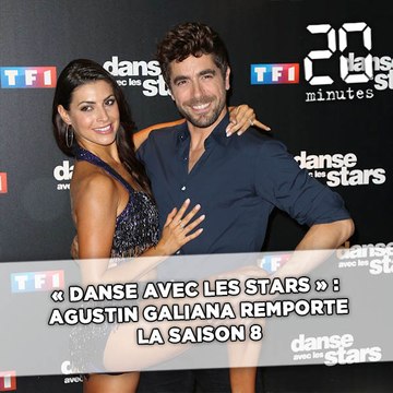 «Danse avec les stars» : Agustin Galiana remporte la saison 8