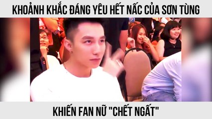 Khoảnh khắc đáng yêu hết nấc của Sơn Tùng khiến fan nữ "chết ngất"