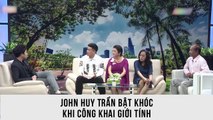 John Huy Trần bật khóc khi công khai giới tính
