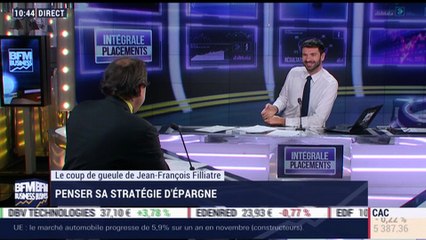 Le coup de gueule de Filliatre: Comment penser sa stratégie d'épargne ? - 14/12