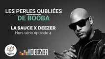 #LaSauce x Deezer - Les Perles Oubliées de Booba