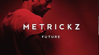 metrickz - grown man feat che carrera ( future 2017 )