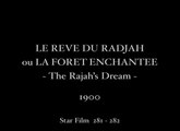Le rêve du radjah ou La forêt enchantée (1900)