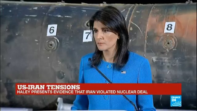 US-Iran tensions: Haley presents evidence that Iran violated nuclear deal