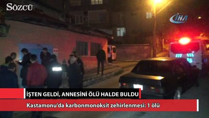 Kastamonu’da karbonmonoksit zehirlenmesi: 1 ölü