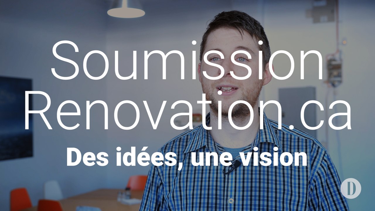Des idées, une vision | SoumissionRenovation.ca