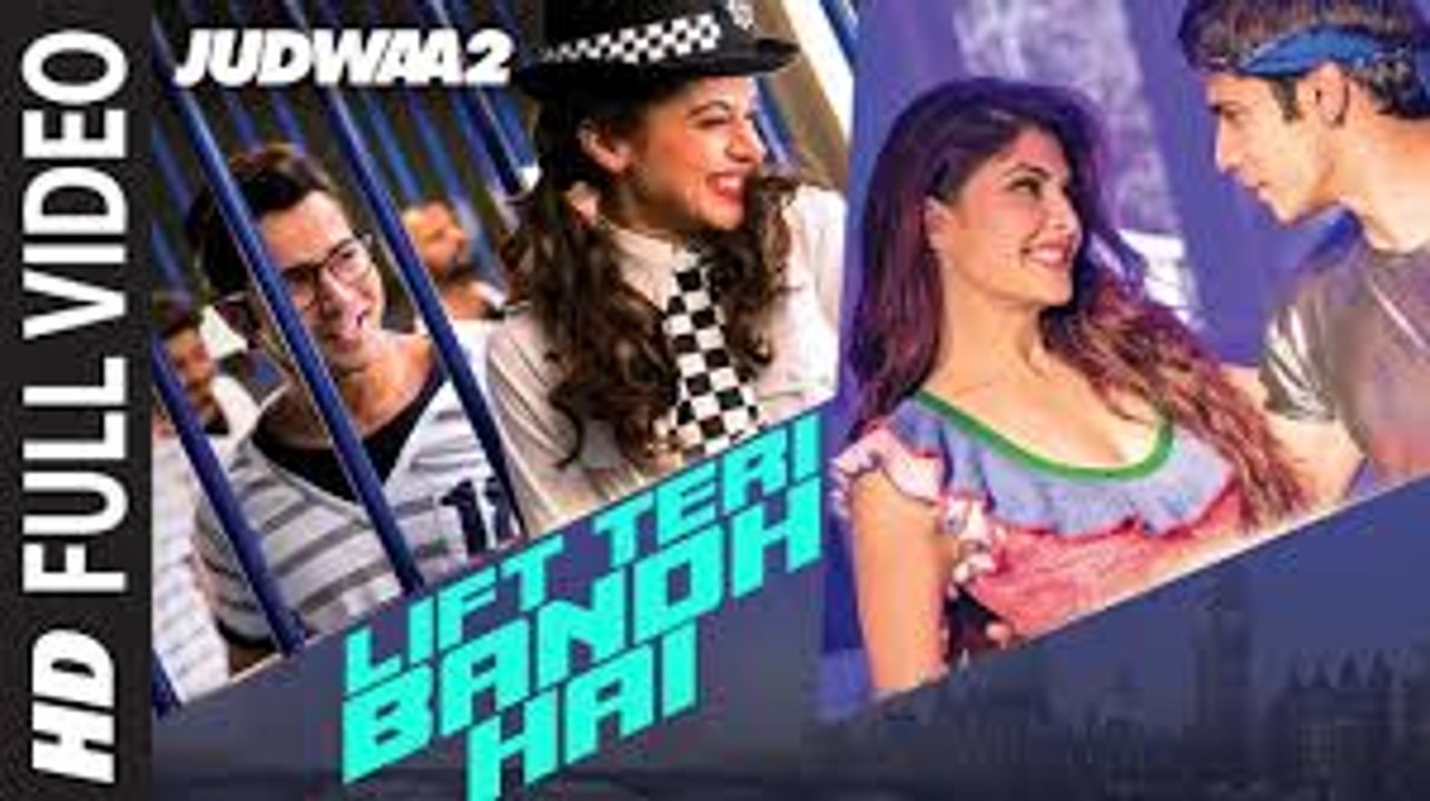Lift Teri Bandh Hai Full Song | Judwaa 2 | Varun | Jacqueline | Taapsee | David Dhawan | Anu Malik Fun-online