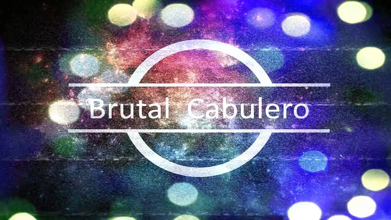 Bienvenidos a Brutal Cabulero