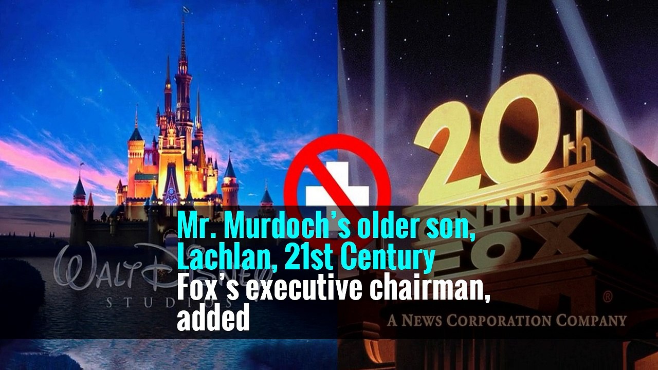 Disney Makes $52.4 Billion Deal for 21st Century Fox in Big Bet on Streaming