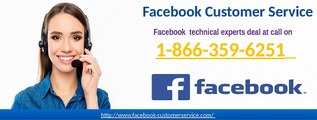 Disentangle technical inaccuracy through Facebook Customer Service 1-866-359-6251