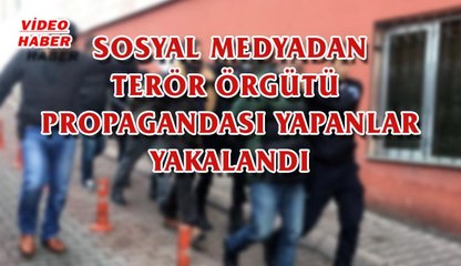 Descargar video: (18 Aralık 2017) SOSYAL MEDYADAN TERÖR ÖRGÜTÜ PROPAGANDASI YAPANLAR YAKALANDI