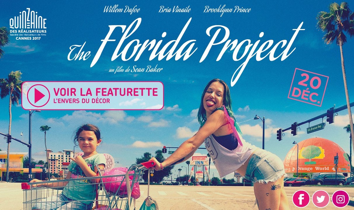 THE FLORIDA PROJECT : L'envers du décor