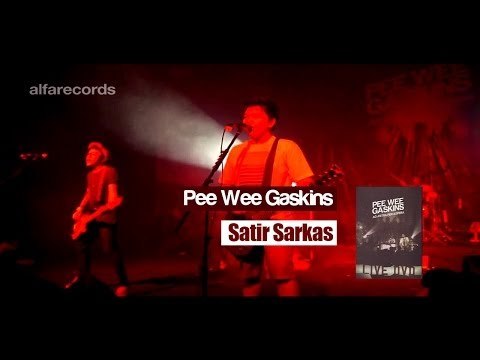 Pee Wee Gaskins - Satir Sarkas (FROM LIVE DVD)