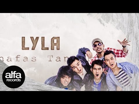 Lyla - Bernafas Tanpamu (Official Lyric Video)