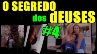 O SEGREDO DOS dEUSES #4