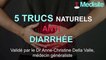 5 trucs naturels anti diarrhée