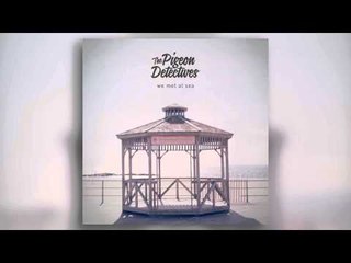 The Pigeon Detectives - Light Me Up