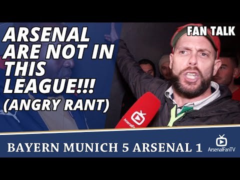 Arsenal are Not In This League!!! (Angry Rant) | Bayern Munich 5 Arsenal 1