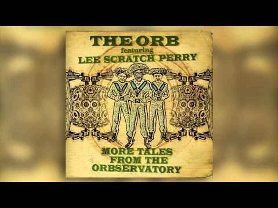 The Orb - Don't Rush