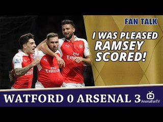 I Was Pleased Ramsey Scored! | Watford 0 Arsenal 3