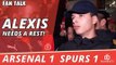 Alexis Sanchez Needs A Rest!  | Arsenal 1 Spurs 1