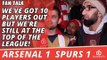 We've Got 10 Players Out But We're Still At The Top Of The League!  | Arsenal 1 Spurs 1