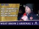 Joel Campbell!!!, We'd Be Better Off With Naomi Campbell | WBA 2 Arsenal 1