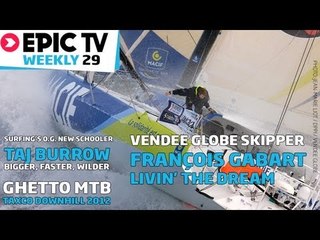 EpicTV Weekly 29: Ghetto MTB, Surfer Taj Burrow, Skipper Francois Gabart, Toxic Outerwear