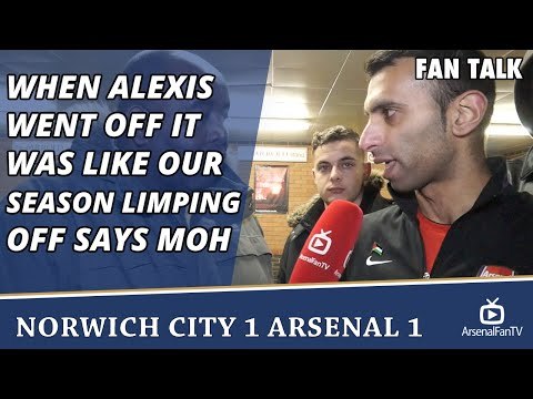 When Alexis Went Off It Was Like Our Season Limping Off says Moh | Norwich City 1 Arsenal 1