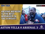 Arsene Wenger Is The Best Manager In The League!! | Aston Villa 0 Arsenal 2
