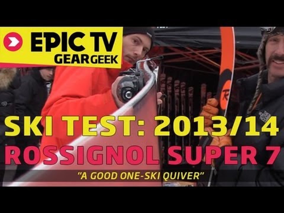 Ski Test: Rossignol Super 7 2014 Skis