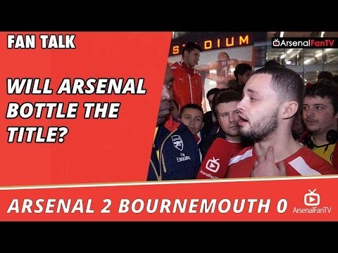 Will Arsenal Bottle The Title? | Arsenal 2 Bournemouth 0