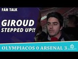 Olivier Giroud Stepped Up!!  | Olympiacos 0 Arsenal 3