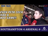 Even Petr Cech Had A Bad Game!! | Southampton 4 Arsenal 0