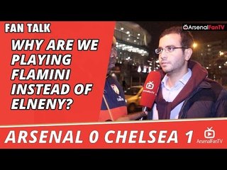Why Are We Playing Flamini Instead Of Elneny? | Arsenal 0 Chelsea 1
