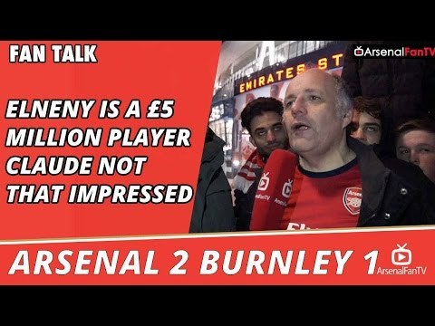 Elneny Is A £5 Million Player - Claude not That Impressed | Arsenal 2 Burnley 1 | FA Cup