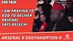 I am Praying To God To Deliver Arsenal says Kelechi | Arsenal 0 Southampton 0