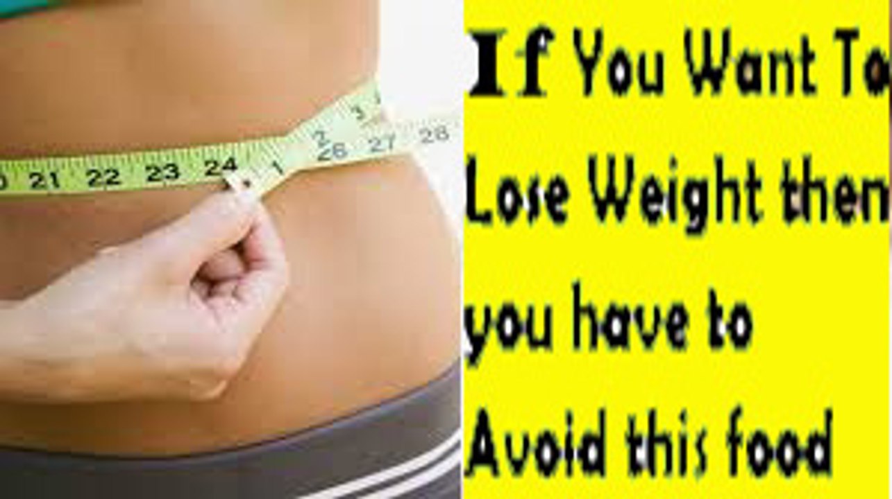 If You Want To Lose Weight, Then you have to leave this food immediately