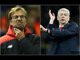 Klopp v Wenger | Liverpool v Arsenal | Match Preview