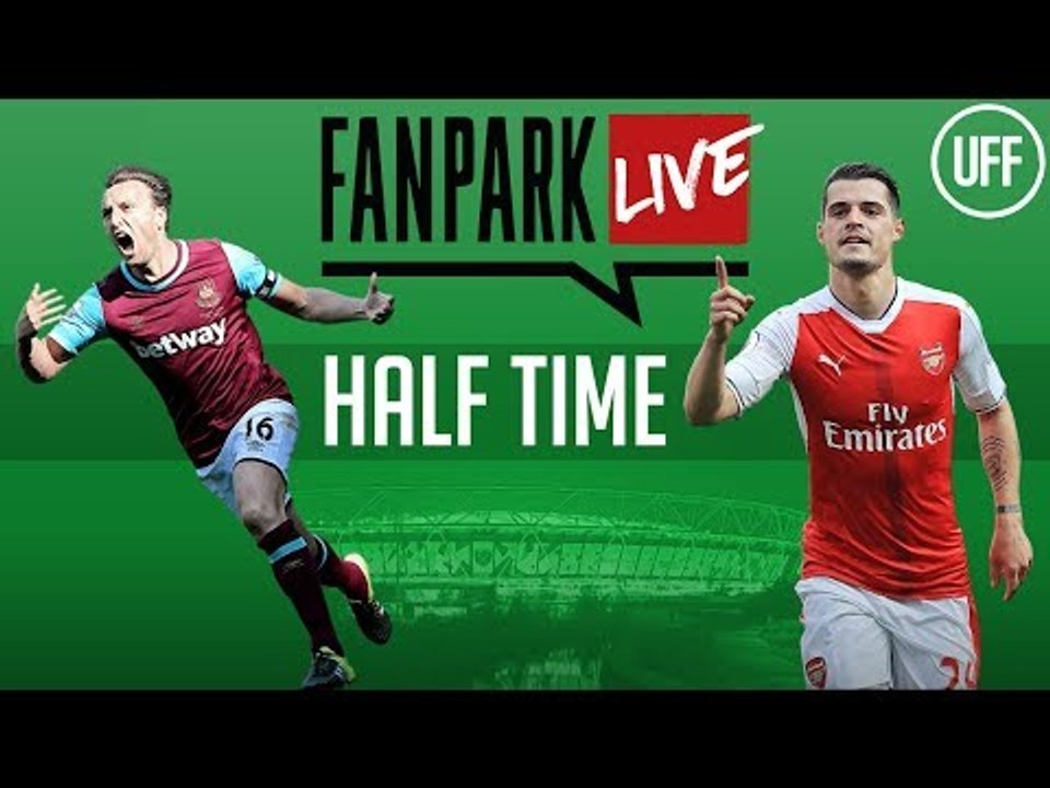 West Ham vs Arsenal - Half Time Analysis - FanPark Live
